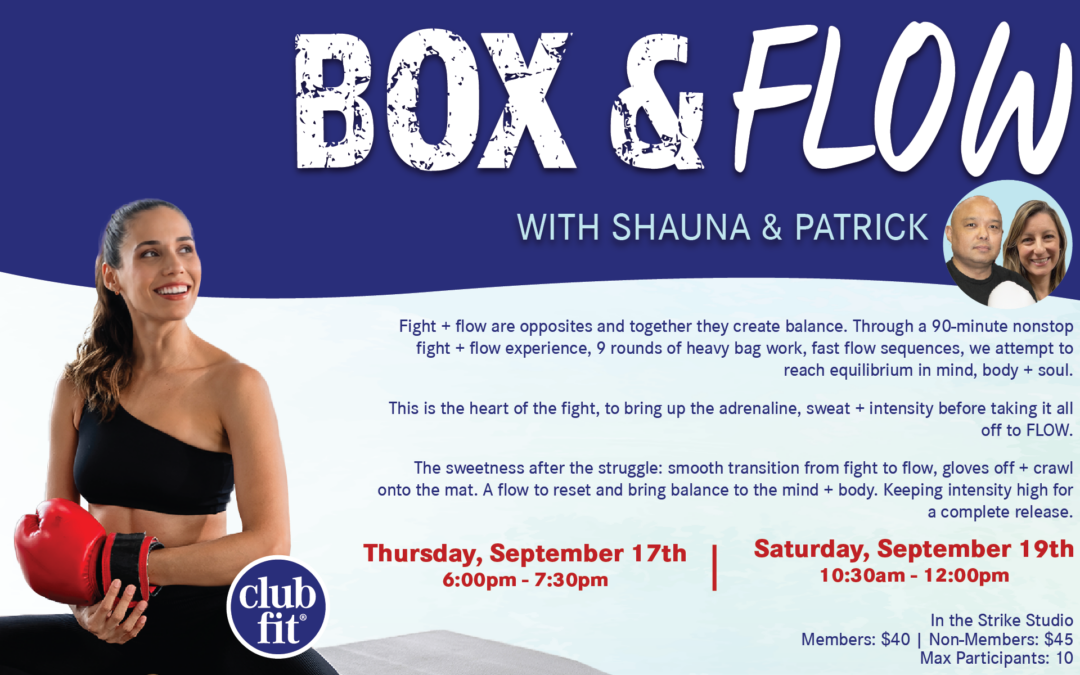Box & Flow event flyer featuring a woman wearing red boxing gloves. Join Shauna and Patrick for a 90-minute combination of heavy bag work and flow sequences on Thursday, September 17 from 6–7:30 PM or Saturday, September 19 from 10:30 AM–12 PM in the Strike Studio. Members $40, non-members $45. Max 10 participants.