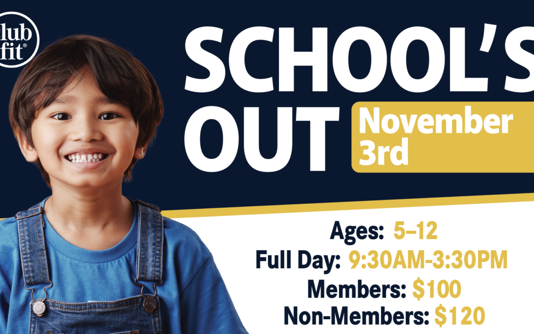 Schools Out ages 5-12 November 3rd