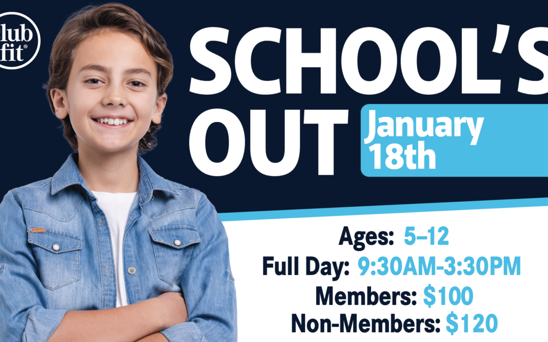 Schools Out ages 5-12 January 18th