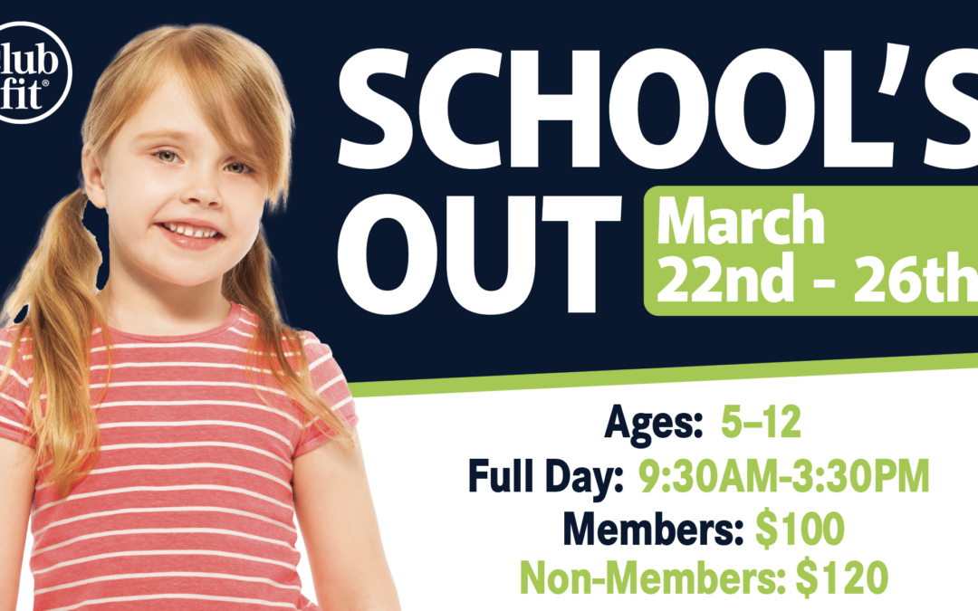 Schools Out ages 5-12 March 22nd to 26th
