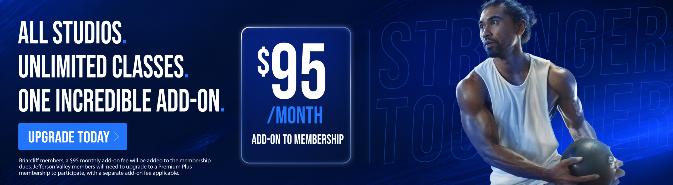 All Studios. Unlimited classes. One incredible add-on. $90 a month.